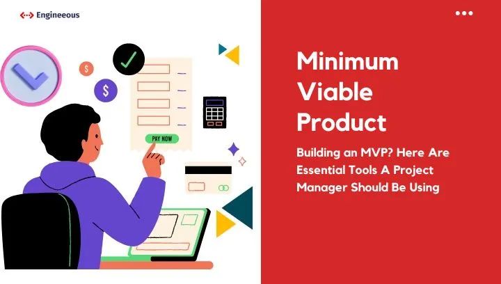 Cover image for blog: Building an MVP? Here Are Essential Tools A Project Manager Should Be Using