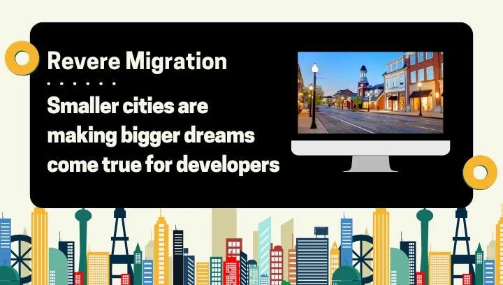 Cover image for blog: Reverse Migration: Smaller cities are making bigger dreams come true for developers